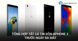 Tổng hợp tất cả tin đồn BPhone 3 trước ngày ra mắt