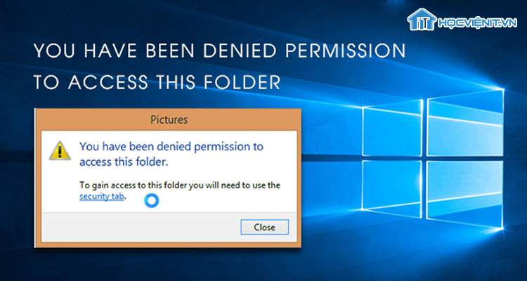 Sửa lỗi You have been denied permission to access this folder