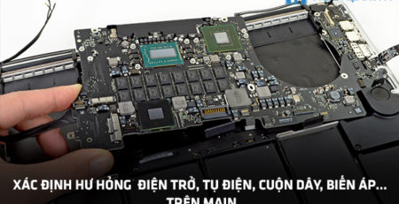 Xác định hư hỏng điện trở, tụ điện, cuộn dây, biến áp… trên main