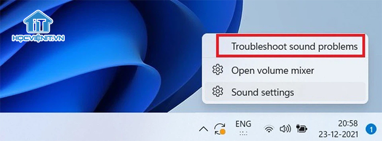 Chọn Troubleshoot sound problems