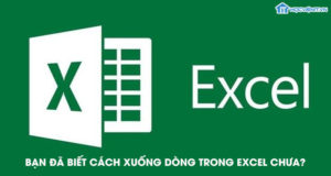 Bạn đã biết cách xuống dòng trong Excel chưa?