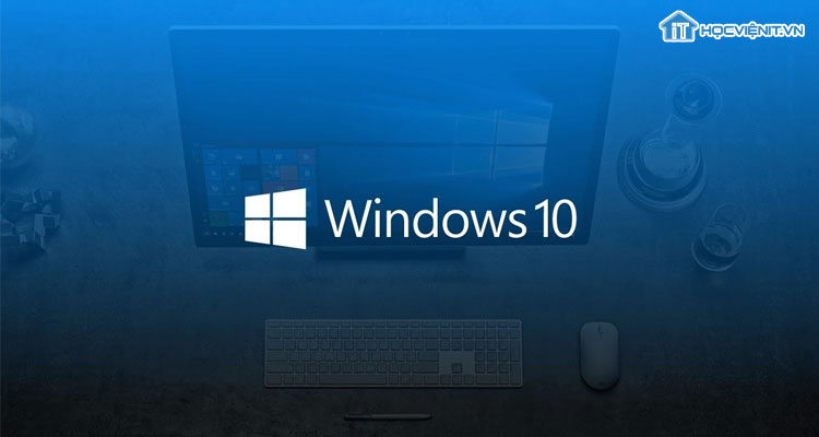 Hệ điều hành Windows 10