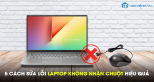 5 cách sửa lỗi laptop không nhận chuột hiệu quả