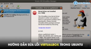 Hướng dẫn sửa lỗi VirtualBox trong Ubuntu