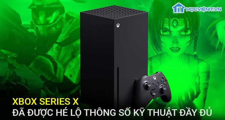 Xbox Series X đã được hé lộ thông số kỹ thuật đầy đủ