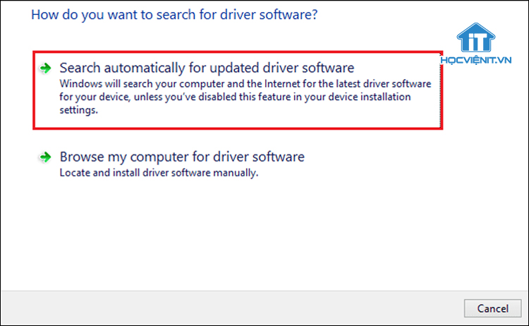 Chọn Search automatically for updated driver software