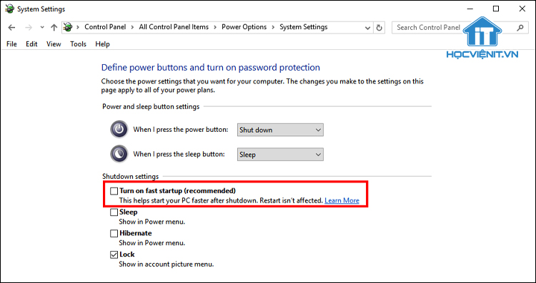 Bỏ chọn Turn on fast startup (recommended)