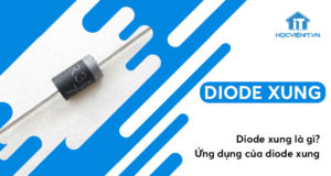 Diode xung là gì? Ứng dụng của diode xung