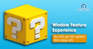 Windows Feature Experience Pack chứa hàng loạt tính năng mới 