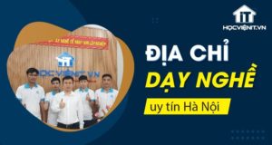 Địa chỉ dạy nghề uy tín tại hà nội