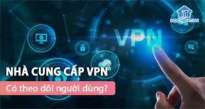 Sử dụng phần mềm VPN cho PC có an toàn?