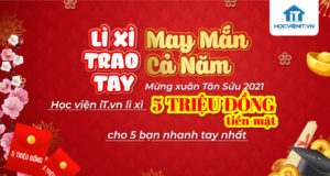 Mừng xuân Tân Sửu 2021: Học viện iT.vn lì xì 5 triệu đồng tiền mặt cho 5 bạn nhanh tay nhất