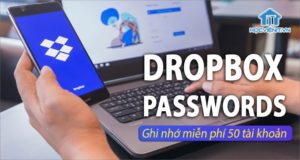 Dropbox Passwords sẽ miễn phí cho mọi người dùng