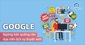 Ngừng bán quảng cáo dựa trên lịch sử duyệt web để bảo vệ quyền riêng tư cá nhân