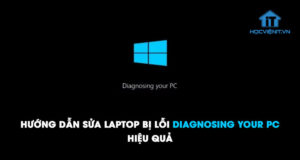 Hướng dẫn sửa laptop bị lỗi Diagnosing Your PC hiệu quả