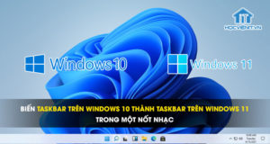Biến thanh Taskbar trên Windows 10 thành Taskbar trên Windows 11 trong một nốt nhạc