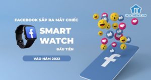 Facebook sắp ra mắt chiếc smartwatch đầu tiên vào năm 2022