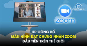 HP công bố màn hình đạt chứng nhận Zoom đầu tiên trên thế giới