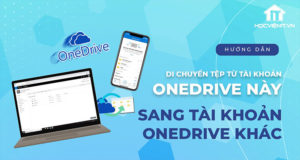 Hướng dẫn di chuyển tệp giữa hai tài khoản OneDrive