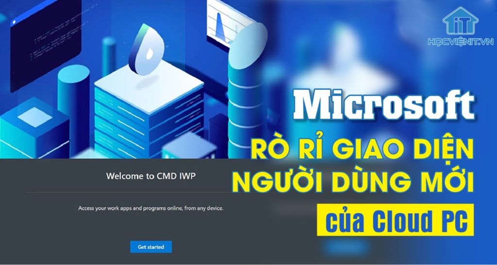 Microsoft rò rỉ giao diện người dùng mới của Cloud PC