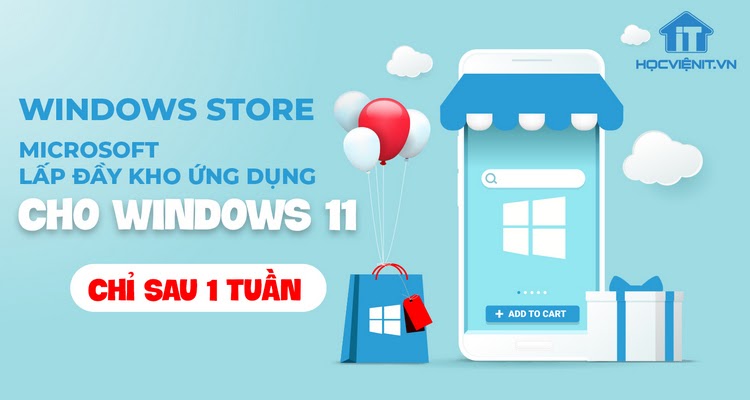 Microsoft đang tập trung hoàn thiện Windows Store trên Windows 11