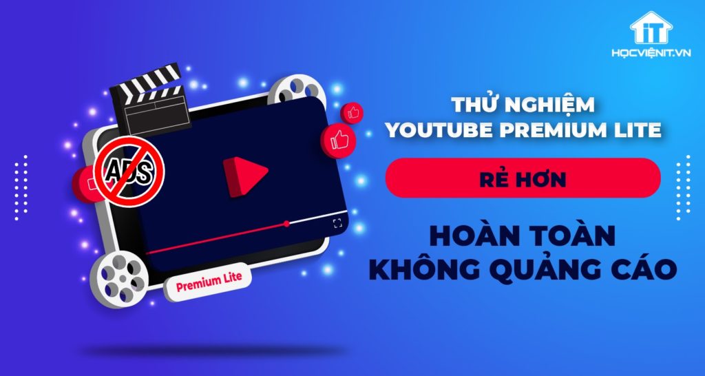 Youtube thử nghiệm gói Premium Lite