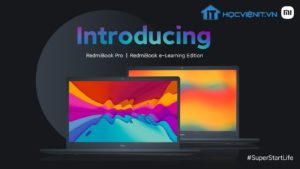 Redmi phát hành RedmiBook Pro và RedmiBook e-Learning Edition tại Ấn Độ
