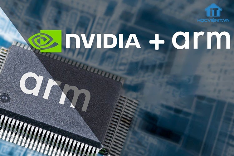 NVIDIA sẽ trở thành hãng sản xuất chip lớn nhất thế giới sau khi mua lại nhà thiết kế Arm