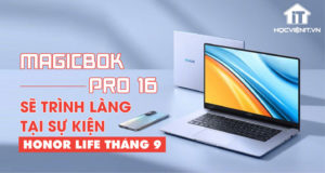 MagicBook Pro 16 sẽ có mặt trong sự kiện HONOR Life