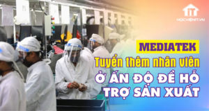 MediaTek tuyển thêm nhân viên hỗ trợ sản xuất trong nước