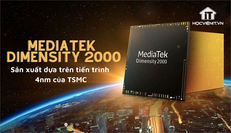 MediaTek Dimensity 2000 tiến trình 4nm