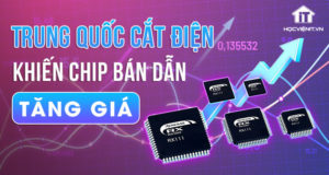 Trung Quốc cắt điện khiến chip bán dẫn tăng giá