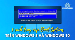 3 cách truy cập Boot Options trên Windows 8 và Windows 10