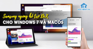 Samsung ngừng hỗ trợ DeX cho Windows 7 và macOS