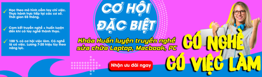 Dạy sửa Laptop uy tín – chuyên nghiệp