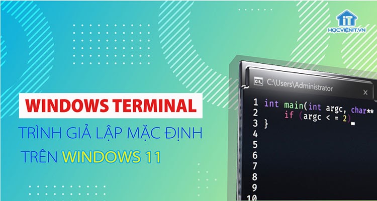 Windows Terminal trên Windows 11