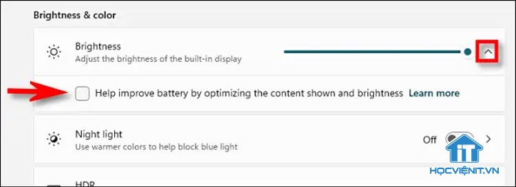 Bỏ chọn tại mục Help improve battery by optimizing the content shown and brightness