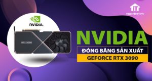 Nvidia GeForce RTX 3090 Ti tạm ngừng sản xuất