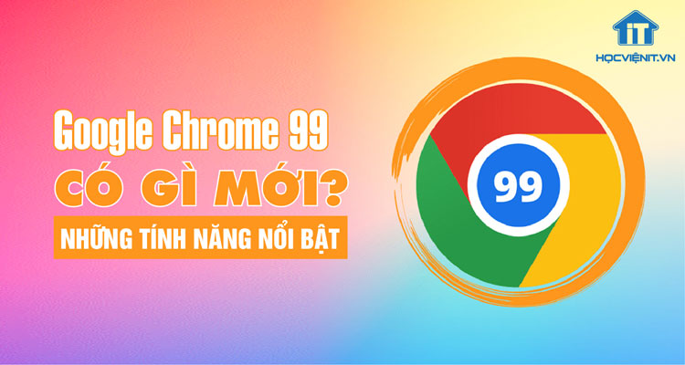 Google Chrome 99 thay đổi: Sự kiện mới nhất trên trình duyệt Google Chrome đã được phát hành, cung cấp những cải tiến đáng kể cho trải nghiệm duyệt web. Với cập nhật mới nhất về bảo mật, tính năng đăng nhập và tăng tốc tải trang, Google Chrome 99 sẽ mang đến cho bạn một công cụ truy cập trực tuyến phù hợp nhất.