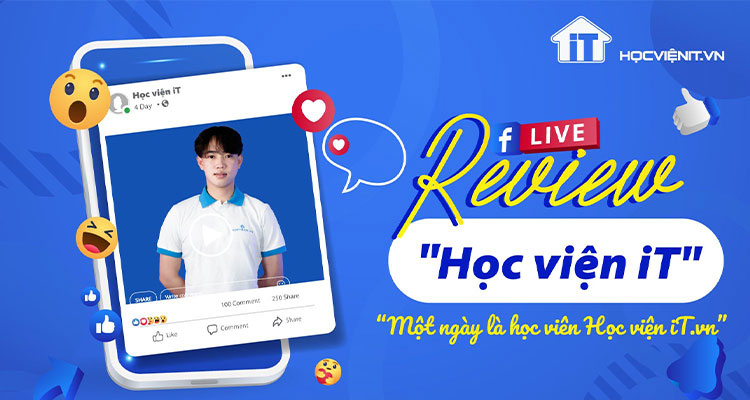 [Review] Một ngày là Học viên Học viện iT.vn