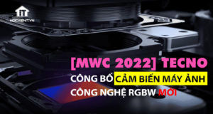 Tecno công bố cảm biến máy ảnh công nghệ RGBW mới
