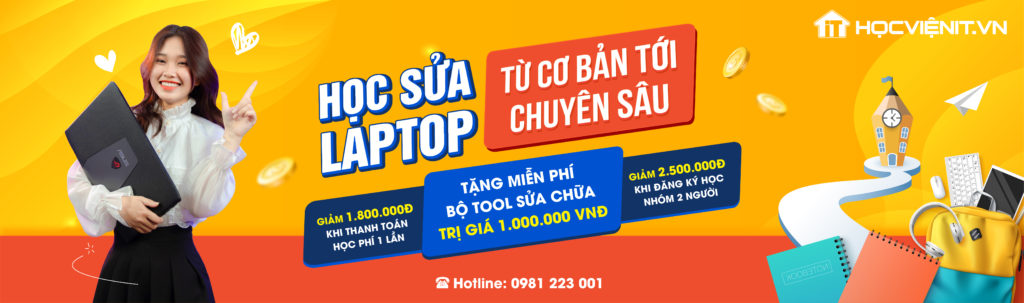 Dạy sửa Laptop uy tín – chuyên nghiệp