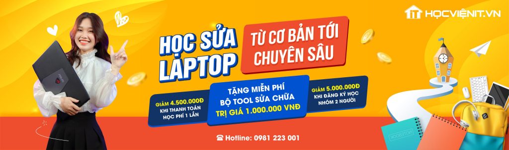 Dạy sửa Laptop uy tín – chuyên nghiệp