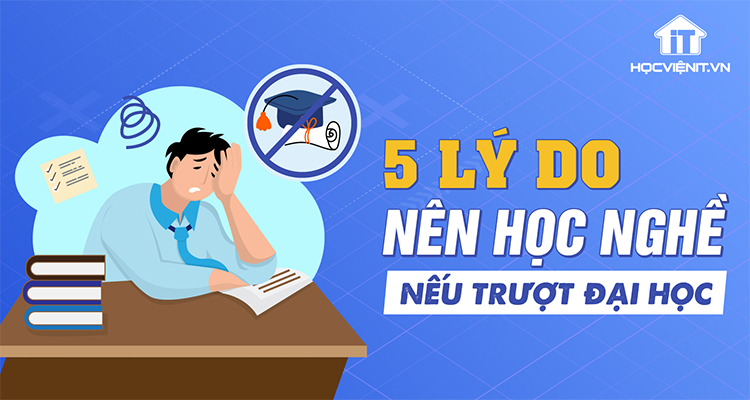 5 lý do nên học nghề nếu trượt đại học