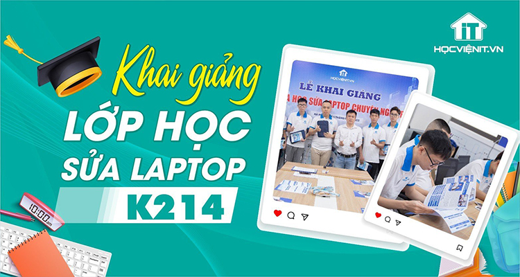 Khai giảng lớp học sửa laptop K214