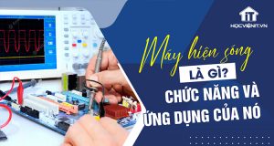 Máy hiện sóng là gì? Chức năng và ứng dụng của nó