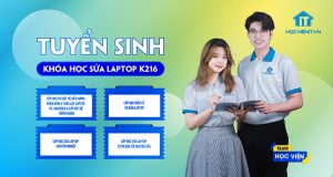 Tuyển sinh lớp học sửa laptop K216