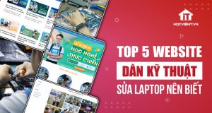 Top 5 website mà dân kỹ thuật sửa laptop nên biết