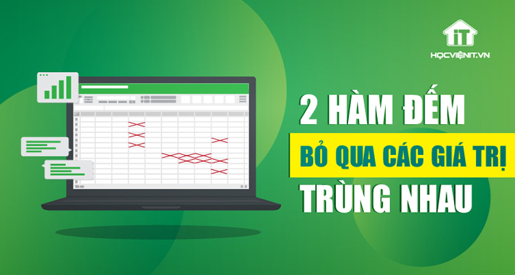 2 hàm đếm bỏ qua các giá trị trùng nhau đơn giản nhất