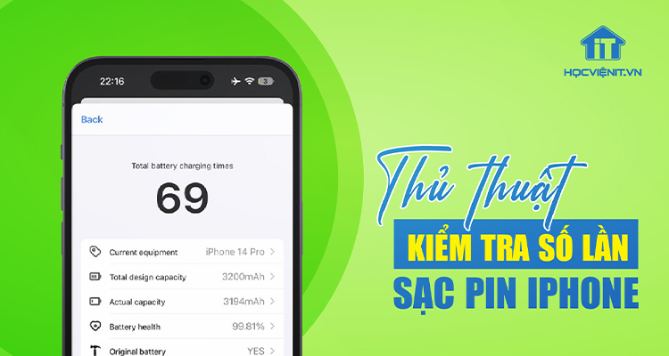 Thủ thuật kiểm tra số lần sạc pin iPhone chính xác